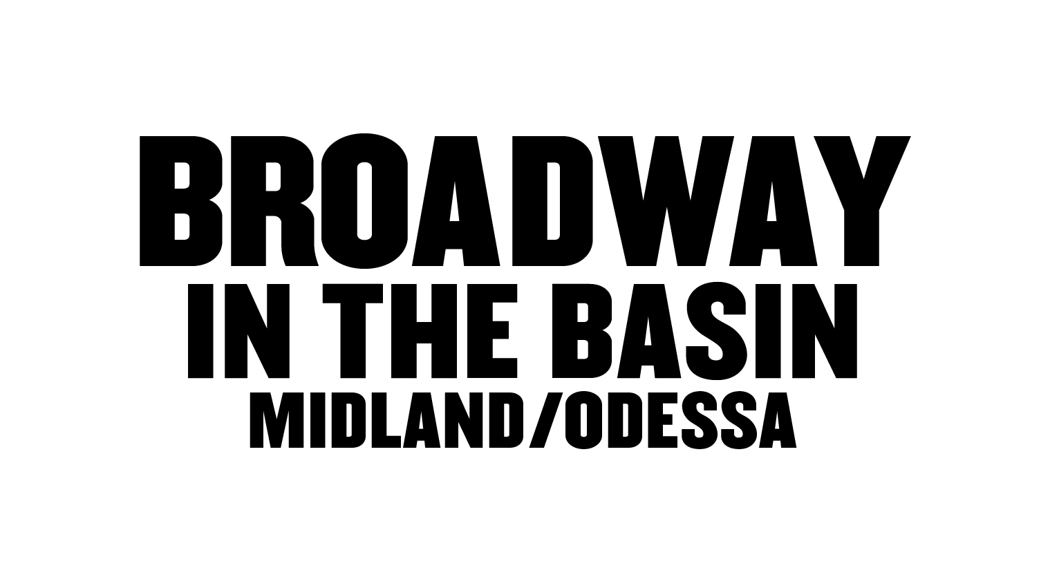 Broadway at the Basin - Midland/Odessa